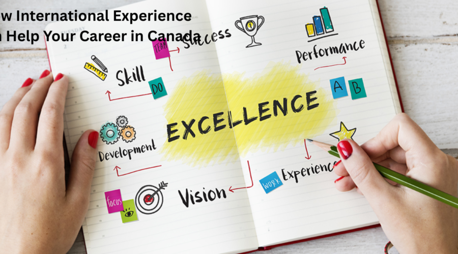 How International Experience Can Help Your Career in Canada