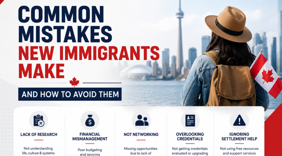 Common Mistakes New Immigrants Make and How to Avoid Them